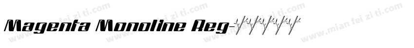 Magenta Monoline Reg字体转换